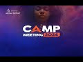 CAMP MEETING DAY 3 || AFTERNOON SESSION