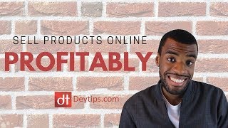 Sell Products Online Profitably | How To Sell Products Online Successfully!