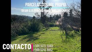 PARCELAS A MINUTOS LAGO RAPEL COMUNA DE LAS CABRAS DESDE $15.990.000 ROL PROPIO ENTREGA INMEDIATA