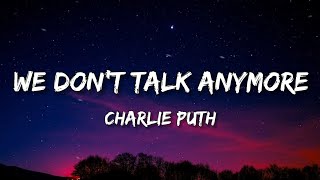 Charlie Puth - We Don't Talk Anymore (Lyrics)