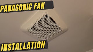 Panasonic Bathroom Fan Installation