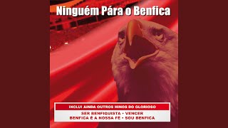 Ninguém Pára O Benfica