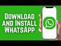 How to Download and Install WhatsApp Mobile App Tutorial