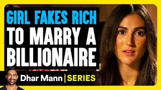 My Shocking Story E01: Girl FAKES RICH To MARRY BILLIONAIRE | Dhar Mann Studios