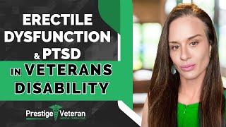Erectile Dysfunction and PTSD  in Veterans Disability | All You Need To Know
