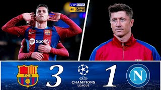 Barcelona 3-1 Napoli UCL 2024 Extended Highlights \u0026 Goals 4K UHD 🎤 حفيظ دراجى