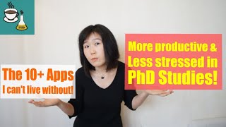 10+ Applications to Feel more on Top of PhD