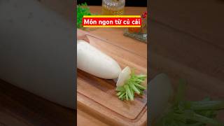 Món ngon từ củ cải #nauan #amthuc #monngonmoingay#thichnauan