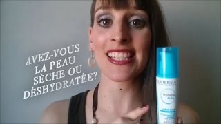 Avez-vous la peau sèche ou déshydratée?