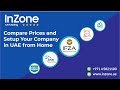Inzone: Compare Uae Free Zone Prices And Setup Your Company From Home