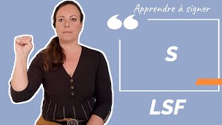 Signer S (la lettre) en LSF (langue des signes française). Apprendre la LSF par configuration.