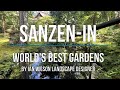 Sanzen-in Gardens & Temple - World's Best Gardens by Ian Wilson Landscape Designer