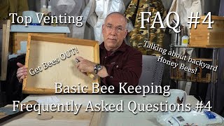 Beginner Beekeeping FAQ #4 How to keep honey bees How to remove Bees from Honey Supers