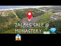 MONASTERY CHOICE 2ACRE LAND SALE💎🏝😱