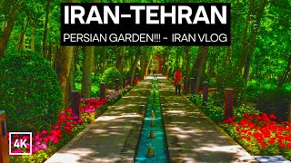 IRAN [4K] - Iran Vlog | Walk on Persian Garden | باغ ایرانی ده ونک