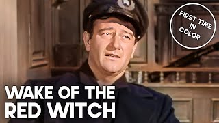 Wake of the Red Witch | JOHN WAYNE | Colorized Classic Movie