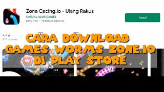 Cara download permainan cacing alaska worms zone di android - WORMS ZONE  .IO