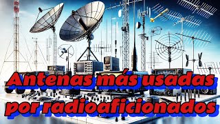 Antenas más usadas por #radioaficionados