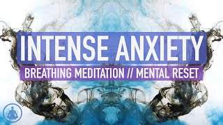 3 Minute Guided Breathing Meditation - Relief from Intense Anxiety