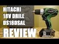 Hitachi 18V DS18DSAL Lithium Ion Drill REVIEW