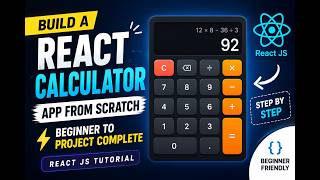 Build a React Calculator App from Scratch ⚡ Beginner to Project Complete | React JS Tutorial