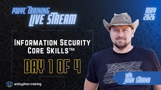 DAY 1 - Information Security Core Skills™ w/ John Strand
