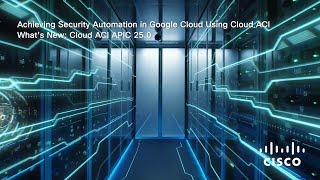 Achieving Security Automation in Google Cloud using Cloud ACI