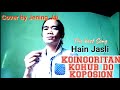 Koingoritan kohub do koposion~Hain jasli/Cover jening jai-Sabahan Song Terbaik