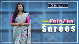 Daily Wear Sarees | She Needs Saree World