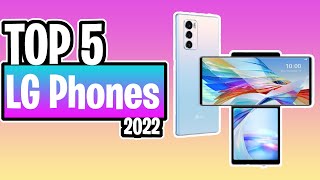 TOP 5  BEST LG Phones of 2022