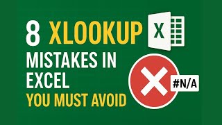 XLOOKUP Mistakes in Excel You Must Avoid | Explained with Real Examples
