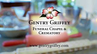 Gentry Griffey Funeral Chapel 2018 Commericials