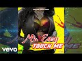 Mr Easy - Touch Me (Official Audio)