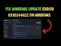 How to Fix Windows Update Error 0x80244022 on Windows 11