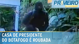 Polícia procura quadrilha que roubou casa de presidente do Botafogo | Primeiro Impacto (19/02/25)