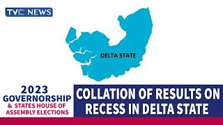 #Decision2023 | TVC News Correspondent Gives Update on Collation of Results on Recess in Delta State