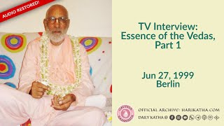 TV Interview: Essence of the Vedas, Part 1 - ENGLISH, Jun 27, 1999 Berlin