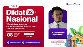 Hari 1 : Diklat Pendidikan Karakter - Implementasi Disiplin Positif dan Tri Pusat Pendidikan