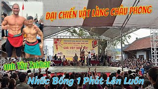 anh Tây Zakhar người Belarus Đại Chiến vs Thản Đồ Gỗ tại Hội Vật làng Châu Phong