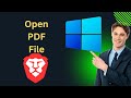 How to Open a PDF File using Brave Browser on Windows 10 | GearUpWindows Tutorial