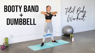 Booty Band Dumbbell Workout | Total Body Mini Band + Weights Workout
