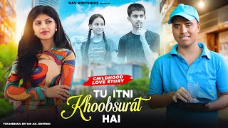 Tu Itni khubsurat Hai | childhood love story| New Hindi Song 2024 | DAV BROTHERZ