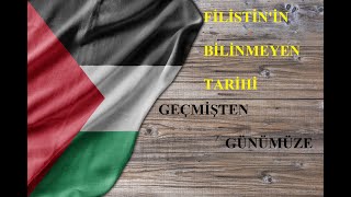 FİLİSTİN'İN BİLİNMEYEN TARİHİ - SEZER TAŞ