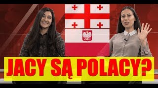 Cudze chwalimy, swego nie znamy? Gruzinki szczerze o Polsce. \