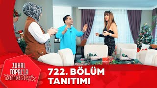 Zuhal Topal'la Yemekteyiz 722. Bölüm Tanıtımı @Yemekteyiz