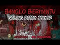 LEPAKSERAM X TDMPARA: BANGLO BERHANTU GELANG PATAH JOHOR