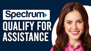 How To Qualify For Spectrum Assistance (How To Get Spectrum Internet Assistance)