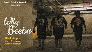 Why Beeba (Official Video) | Black Sniper | New Punjabi Song 2022 | Doaba Media Records