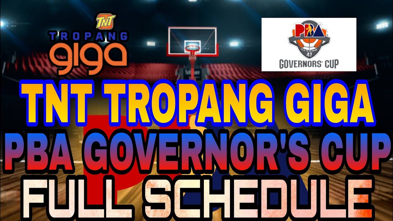 TNT TROPANG GIGA | PBA GOVERNOR'S CUP | FULL GAME SCHEDULE - YouTube