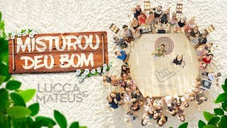 @LuccaeMateusOficial  - Misturou deu bom (Ao vivo)